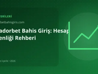 Matadorbet Bahis Giriş: Hesap Güvenliği Rehberi görseli